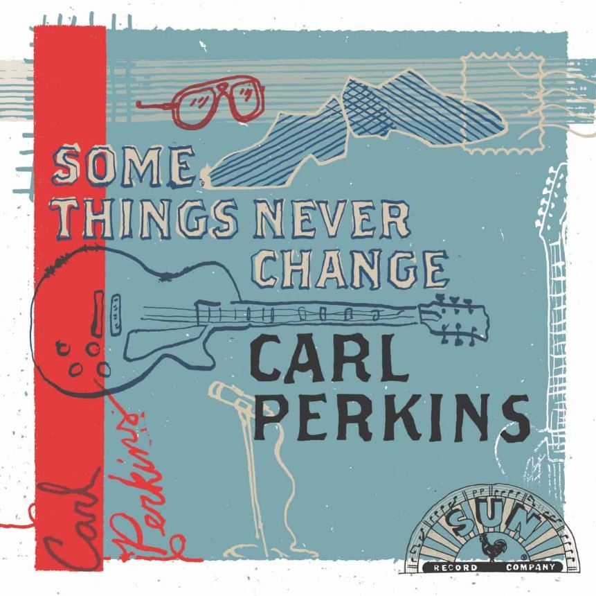 Carl Perkins - Some Things Never Change