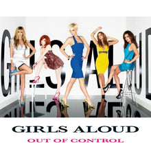 Load image into Gallery viewer, Girls Aloud - Out Of Control
