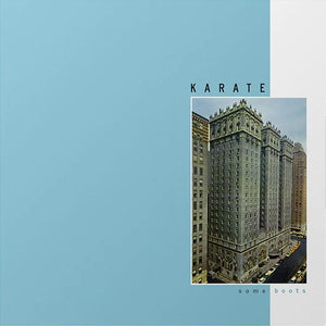 Karate - Some Boots