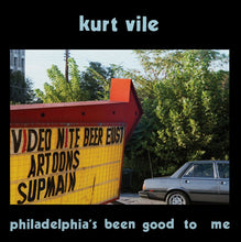Load image into Gallery viewer, Kurt Vile - Philadelphia's been good to me
