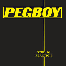 Load image into Gallery viewer, Pegboy - Strong Reaction
