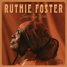 Load image into Gallery viewer, Ruthie Foster - Just Say Yes
