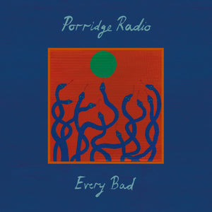Porridge Radio - Every Bad (Deluxe) (National Album Day)