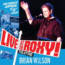 Load image into Gallery viewer, Brian Wilson - Live At The Roxy Theatre
