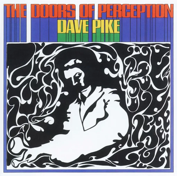 Dave Pike - The Doors Of Perception