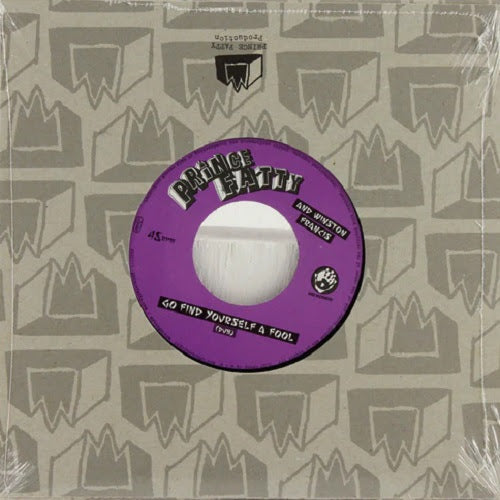 Prince Fatty - Go Find Yourself A Fool