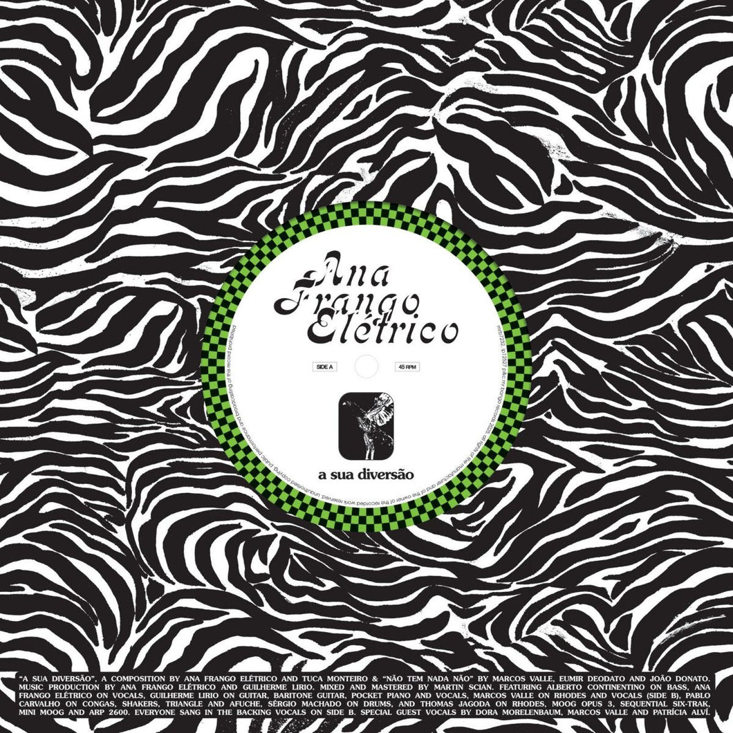 Ana Frango Eletrico - A Sua Diversao / Nao Tem Nada Nao