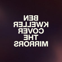 Load image into Gallery viewer, Ben Kweller - Cover The Mirrors
