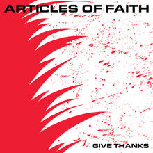 Load image into Gallery viewer, Articles Of Faith - Give Thanks
