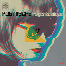 Load image into Gallery viewer, Various Artists - Kosmische Psychédélique (Motorik, Astral and Avant-Garde Musik from Deutschland and Beyond 1970–2025)

