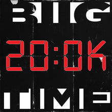 Load image into Gallery viewer, BIIG TIME - 200K
