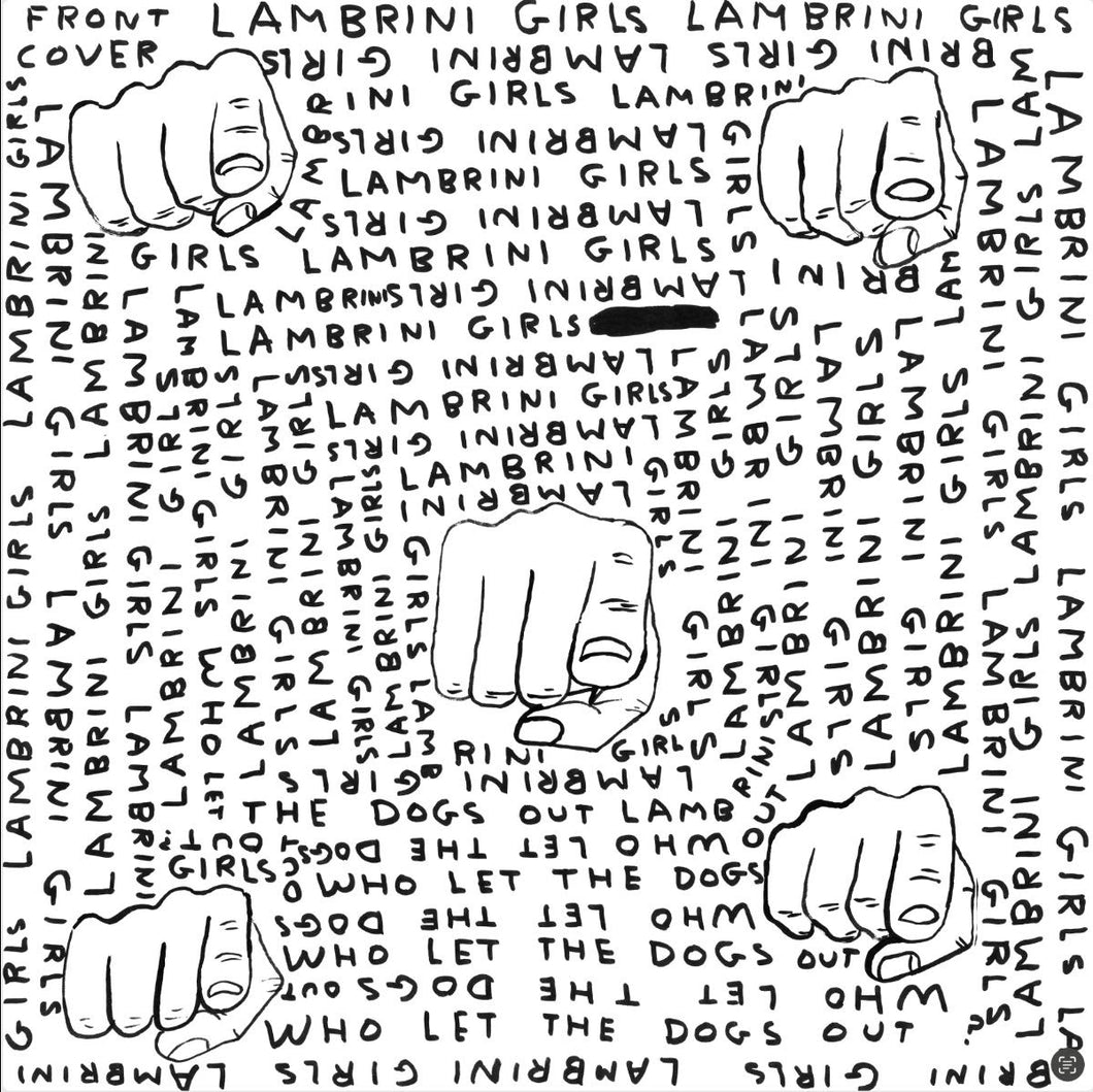 Lambrini Girls - Who Let The Dogs Out (Limited Slutcore Version For Kids Who Can’t Read Good)