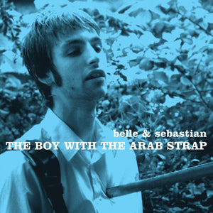 Belle and Sebastian - The Boy With The Arab Strap (25th Anniversary Edition)