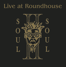 Load image into Gallery viewer, Soul II Soul - Live at The Roundhouse
