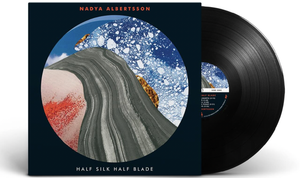Nadya Albertsson - Half Silk Half Blade