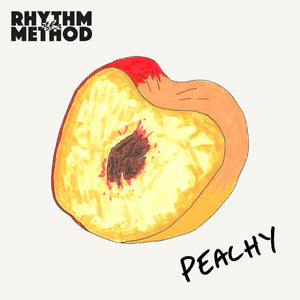 The Rhythm Method  - Peachy