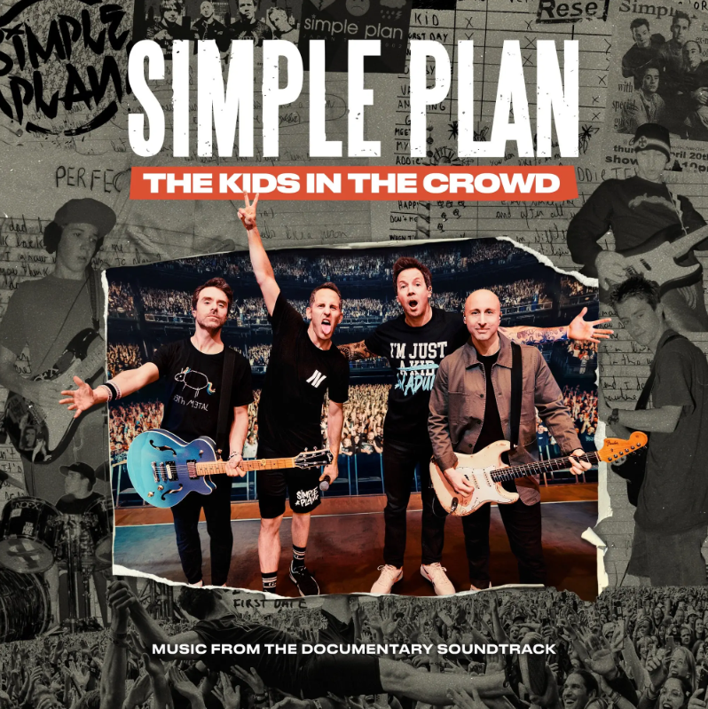 Simple Plan - The Kids in the Crowd (Music from the Documentary Soundtrack)
