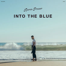 Load image into Gallery viewer, Aaron Frazer - Into The Blue
