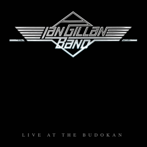 Ian Gillan Band - Live At Budokan (National Album Day)