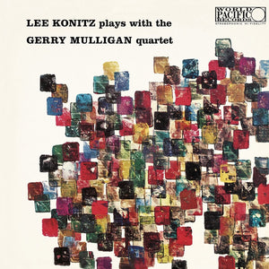 Lee Konitz and Gerry Mulligan - Lee Konitz Plays With The Gerry Mulligan Quartet