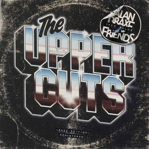 Alan Braxe & Fred Falke & Friends - The Upper Cuts (2023 Edition)