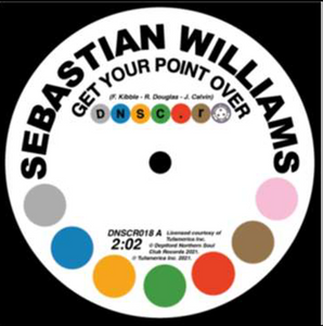 Sebastian Williams - Get Your Point Over / I Don’t Care What Mama Said (Baby I Need You)