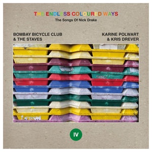 Bombay Bicycle Club & The Staves / Karine Polwart & Kris Drever - The Endless Coloured Ways: The Songs of Nick Drake
