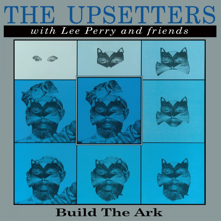 The Upsetters With Lee Perry And Friends - Build The Ark