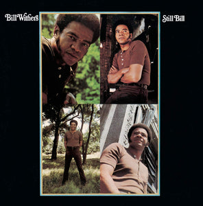 Bill Withers - Still Bill
