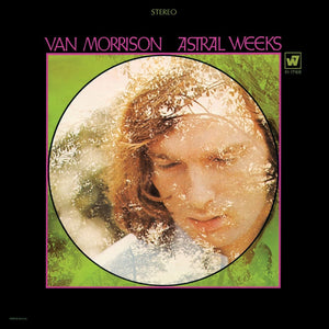 Van Morrison ‎– Astral Weeks