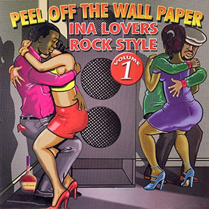 Various Artists - Peel Off The Wall Paper: Ina Lovers Rock Style Volume 1