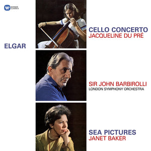 Jacqueline Du Pre / Janet Baker  - Elgar: Cello Concerto / Sea Pictures