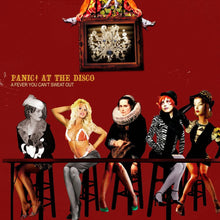 Load image into Gallery viewer, Panic! At The Disco - A Fever You Can't Sweat Out

