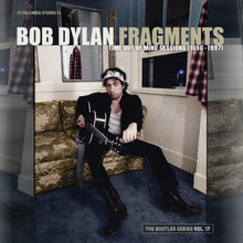 Load image into Gallery viewer, Bob Dylan - Fragments: Time Out of Mind Sessions (1996-1997) The Bootleg Series Vol.17
