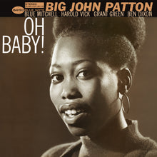 Load image into Gallery viewer, Big John Patton – Oh Baby!
