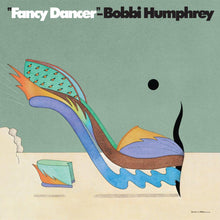Load image into Gallery viewer, Bobbi Humphrey - Fancy Dancer
