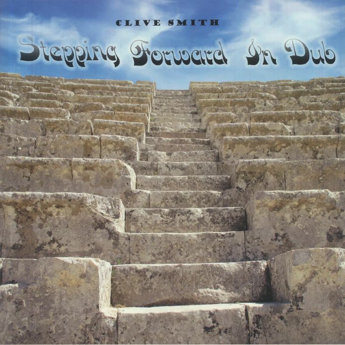 Clive Smith - Stepping Forward In Dub
