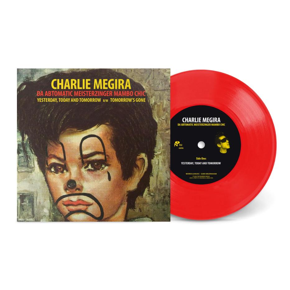 Charlie Megira - Yesterday, Today, and Tomorrow / Tomorrow's Gone