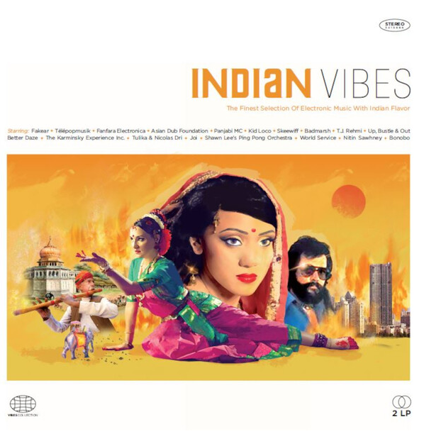 Various Artists - Indian Vibes: The Finest Selection Of Electronic Music With Indian Flavour