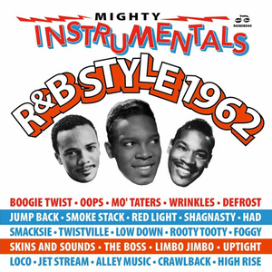 Various Artists - Mighty Instrumentals R&B Style 1962