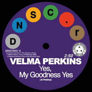 Velma Perkins / Johnson, Hawkins, Tatum & Durr - Yes, My Goodness Yes/You Can't Blame Me