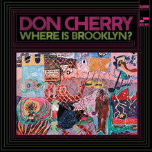 Load image into Gallery viewer, Don Cherry – Where is Brooklyn?
