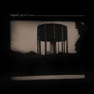 Mogwai - EP x 3