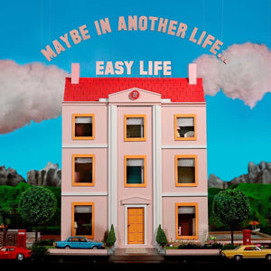 Easy Life - Maybe In Another Life