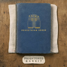 Load image into Gallery viewer, Frightened Rabbit - Pedestrian Verse (10th Anniversary Edition)
