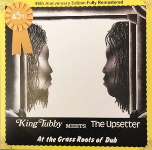 King Tubby Meets The Upsetter - At The Grass Roots Of Dub