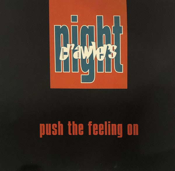 Night Crawlers - Push The Feeling On