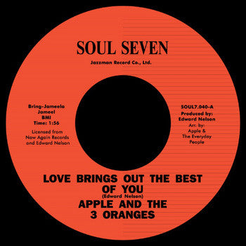 Apple And The 3 Oranges - Love Brings Out The Best Of You