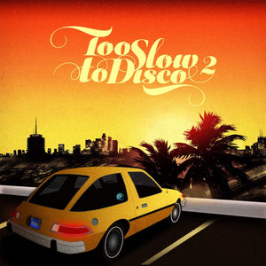 Various Artists - Too Slow to Disco Volume 2