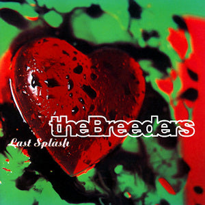 The Breeders ‎– Last Splash